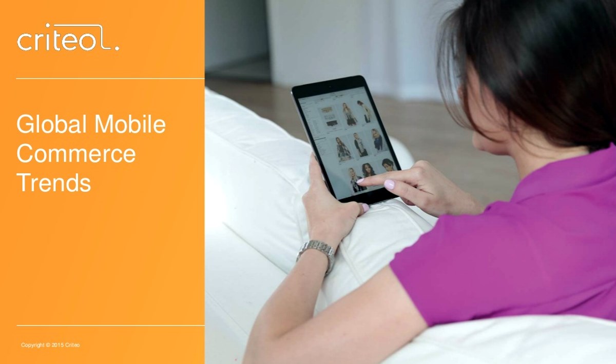 Criteo State of Mobile Commerce-1
