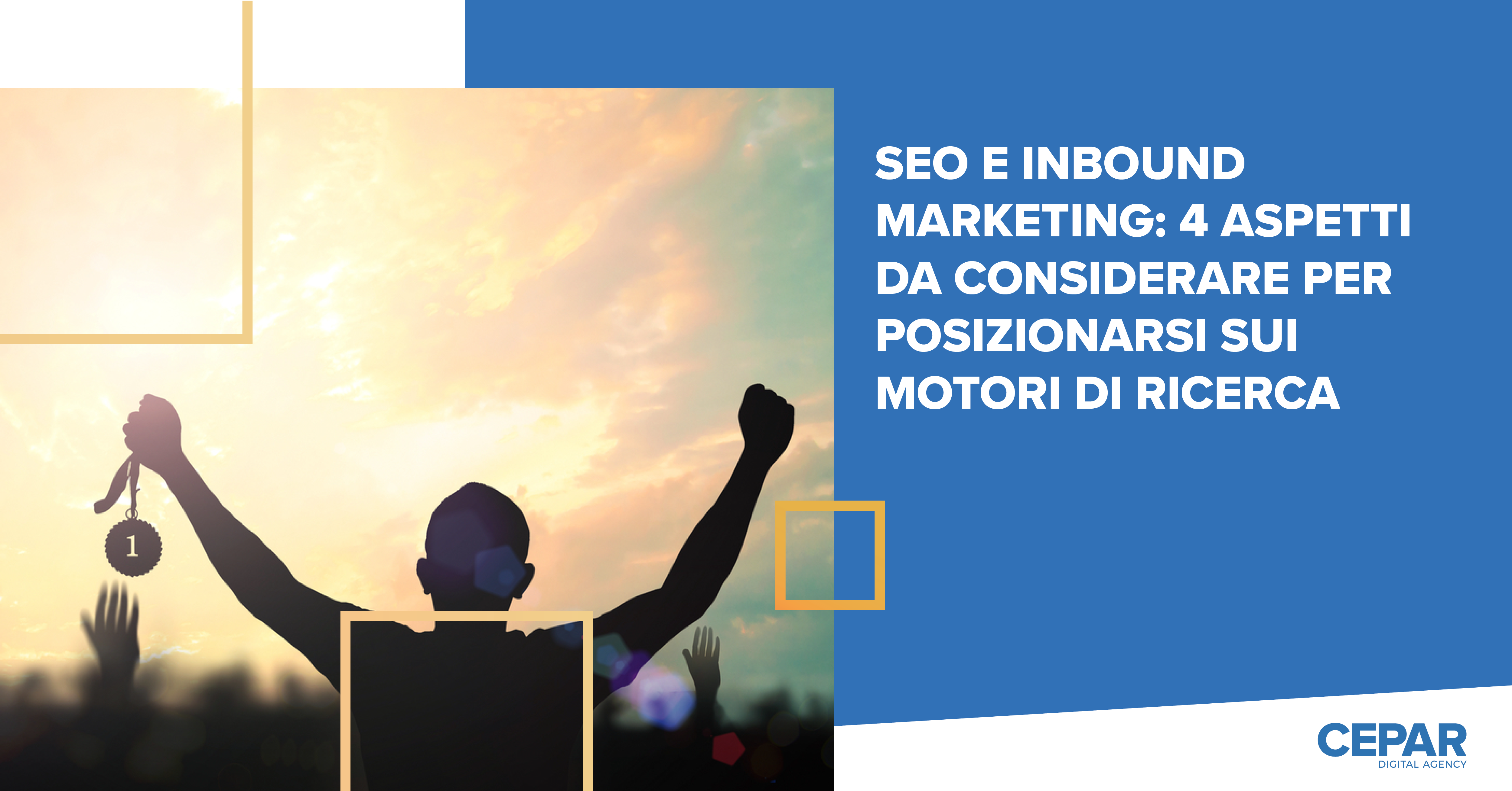 SEO e Inbound Marketing: 4 aspetti da considerare per posizionarsi sui ...